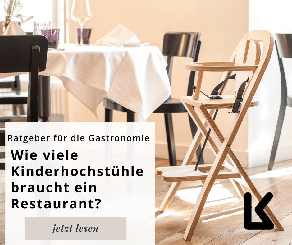 Wie viele Kinderhochstühle braucht ein Restaurant?
